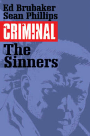 Cover of Criminal Volume 5: The Sinners