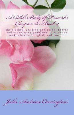 Book cover for A Bible Study of Proverbs Chapter 15--Book 4