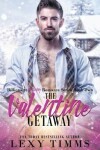 Book cover for The Valentine Getaway