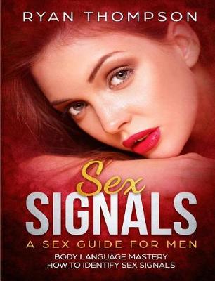 Book cover for Sex Signals A Sex Guide for Men