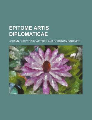 Book cover for Epitome Artis Diplomaticae