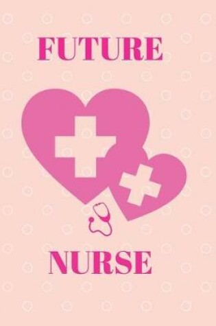 Cover of Future nurse