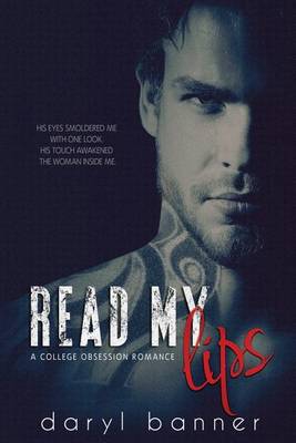 Book cover for Read My Lips (A College Obsession Romance)