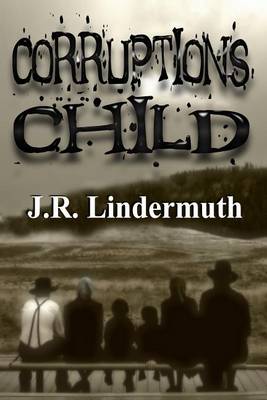 Book cover for Corruption's Child