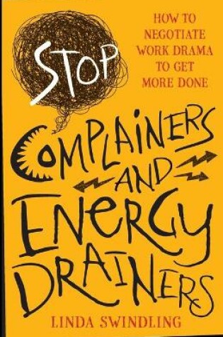 Cover of Stop Complainers and Energy Drainers