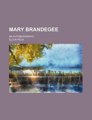 Book cover for Mary Brandegee; An Autobiography