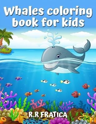 Book cover for Whales coloring book for kids