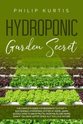 Cover of Hydroponic Garden Secret