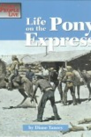 Cover of Life on the Pony Express