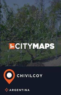 Book cover for City Maps Chivilcoy Argentina