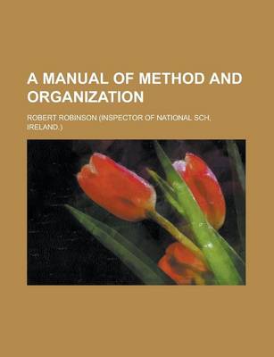 Book cover for A Manual of Method and Organization