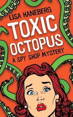 Cover of Toxic Octopus