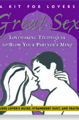 Cover of Great Sex: A Kit for Lovers