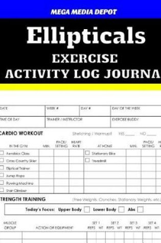 Cover of Ellipticals Exercise Activity Log Journal