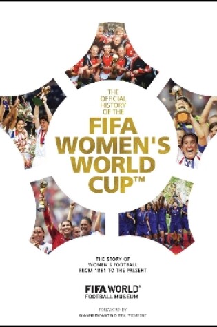 Cover of The Official History of the FIFA Women's World Cup