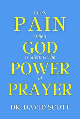 Book cover for Life's Pain When God Is Silent & the Power of Prayer