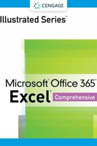 Cover of Illustrated SeriesÂ® Collection, MicrosoftÂ® Office 365Â® & ExcelÂ® 2021 Comprehensive