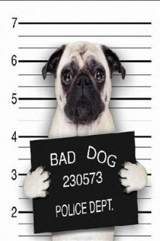 Cover of Bad Dog 230573 Police Dept.