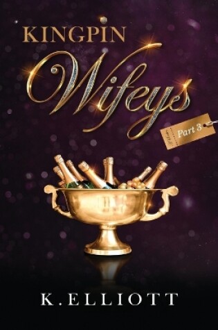 Cover of Kingpin Wifeys Vol. 3