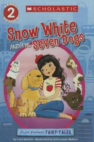 Cover of Snow White and the Seven Dogs