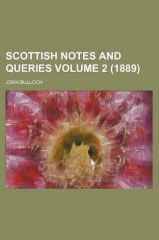 Cover of Scottish Notes and Queries Volume 2 (1889)