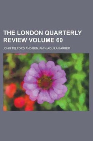 Cover of The London Quarterly Review Volume 60