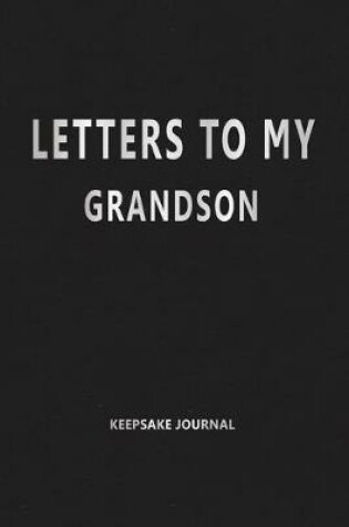 Cover of Letters to My Grandson (Keepsake Journal)