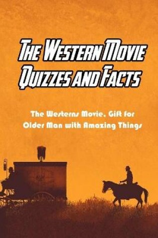 Cover of The Western Movie Quizzes and Facts