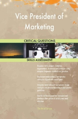 Cover of Vice President of Marketing Critical Questions Skills Assessment