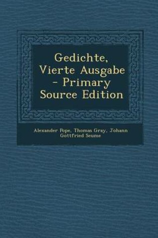 Cover of Gedichte, Vierte Ausgabe - Primary Source Edition