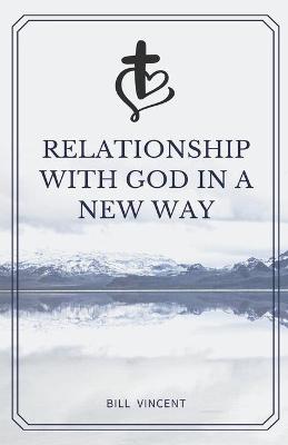 Book cover for Relationship with God in a New Way
