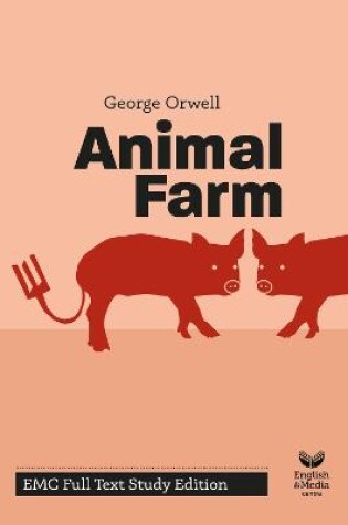Cover of Animal Farm: EMC Full Text Study Edition (Print)