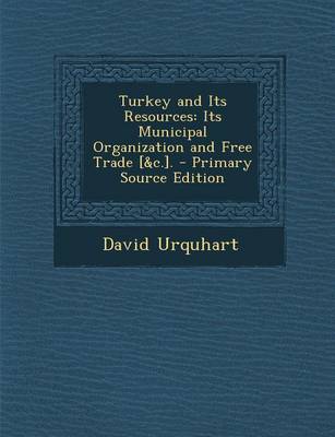 Book cover for Turkey and Its Resources