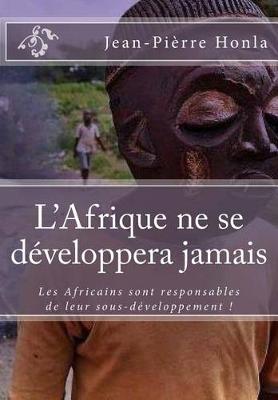 Book cover for L'Afrique Ne Se Developpera Jamais