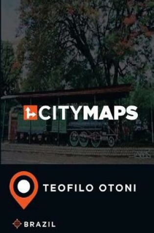 Cover of City Maps Teofilo Otoni Brazil