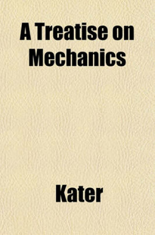 Cover of A Treatise on Mechanics (Volume 2)