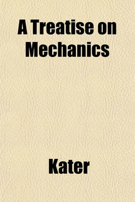 Book cover for A Treatise on Mechanics (Volume 2)