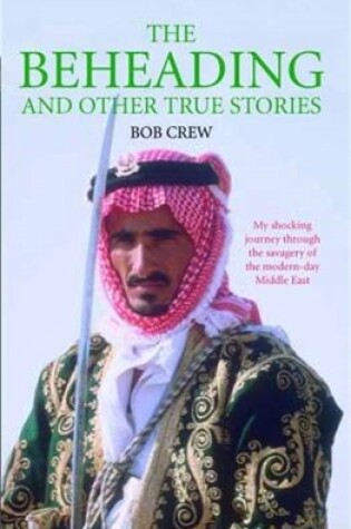 Cover of The Beheading and Other True Stories