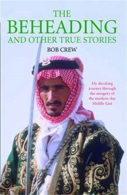 Book cover for The Beheading and Other True Stories