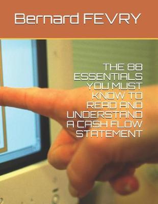 Book cover for The 88 Essentials You Must Know to Read and Understand a Cash Flow Statement