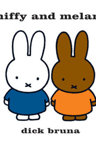 Cover of Miffy and Melanie