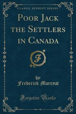 Book cover for Poor Jack the Settlers in Canada (Classic Reprint)