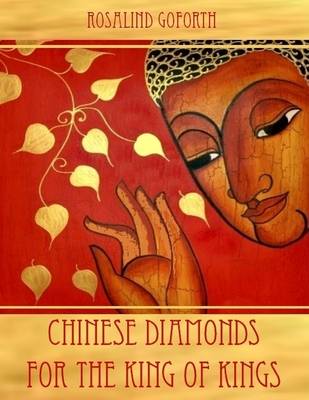 Book cover for Chinese Diamonds for the King of Kings (Illustrated)