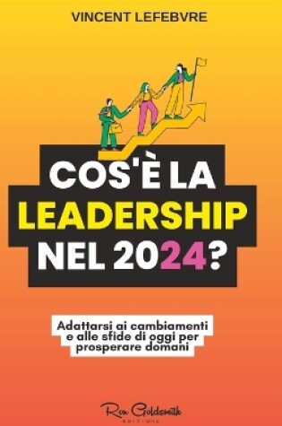 Cover of Cos'è la leadership nel 2024?