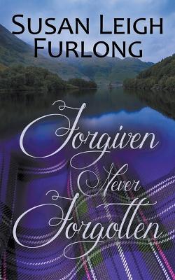 Cover of Forgiven Never Forgotten