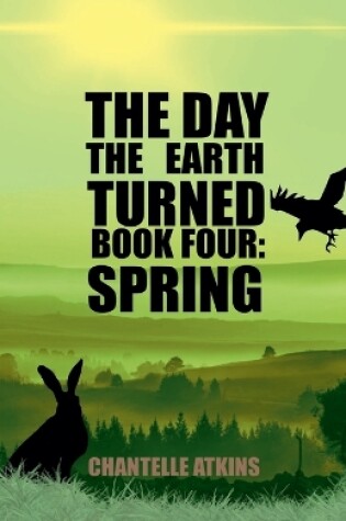 Cover of The Day The Earth Turned Book 4