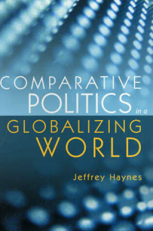 Cover of Comparative Politics in a Globalizing World