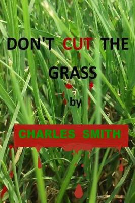 Book cover for Don't Cut The Grass