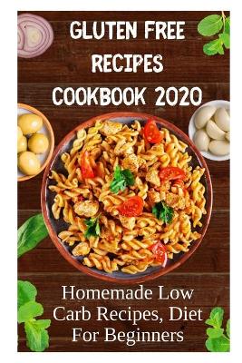 Book cover for Gluten Free Recipes Cookbook 2020