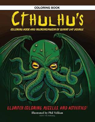 Book cover for Cthulhu's Coloring Book and Necronomicon of Sunny Day Doings